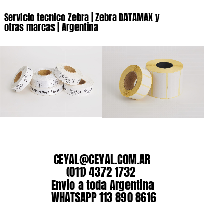 Servicio tecnico Zebra | Zebra DATAMAX y otras marcas | Argentina