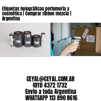 Etiquetas holográficas perfumería y cosmética | Comprar ribbon mezcla | Argentina