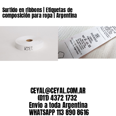 Surtido en ribbons | Etiquetas de composición para ropa | Argentina