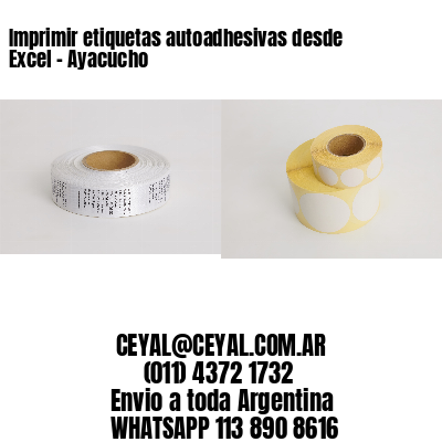 Imprimir etiquetas autoadhesivas desde Excel – Ayacucho
