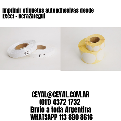 Imprimir etiquetas autoadhesivas desde Excel - Berazategui