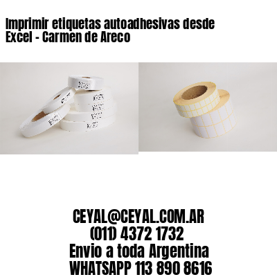 Imprimir etiquetas autoadhesivas desde Excel - Carmen de Areco