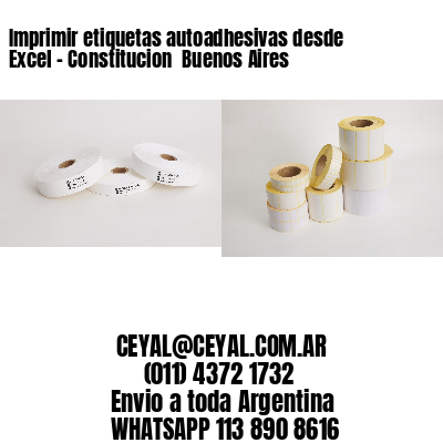 Imprimir etiquetas autoadhesivas desde Excel - Constitucion  Buenos Aires