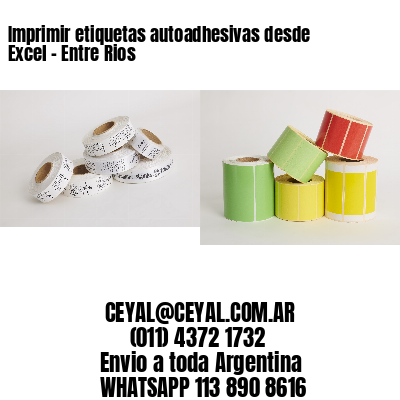 Imprimir etiquetas autoadhesivas desde Excel - Entre Rios