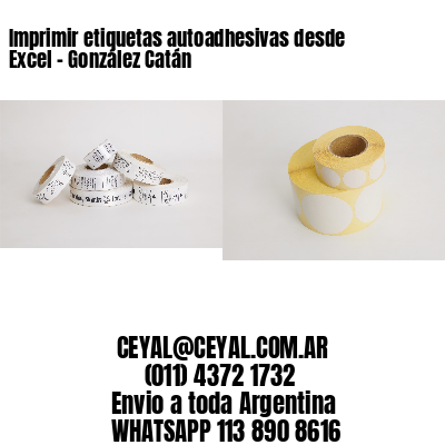 Imprimir etiquetas autoadhesivas desde Excel – González Catán
