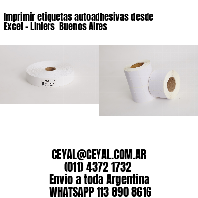 Imprimir etiquetas autoadhesivas desde Excel – Liniers  Buenos Aires