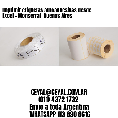 Imprimir etiquetas autoadhesivas desde Excel – Monserrat  Buenos Aires
