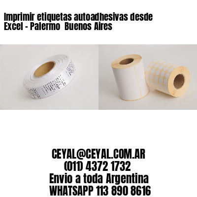 Imprimir etiquetas autoadhesivas desde Excel - Palermo  Buenos Aires