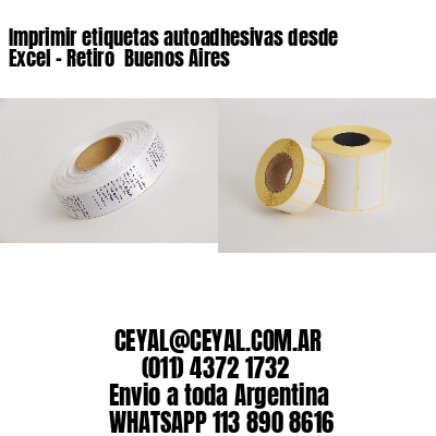Imprimir etiquetas autoadhesivas desde Excel – Retiro  Buenos Aires
