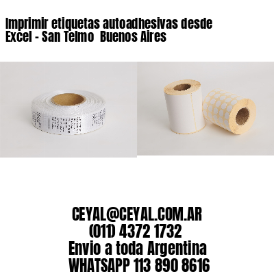 Imprimir etiquetas autoadhesivas desde Excel - San Telmo  Buenos Aires
