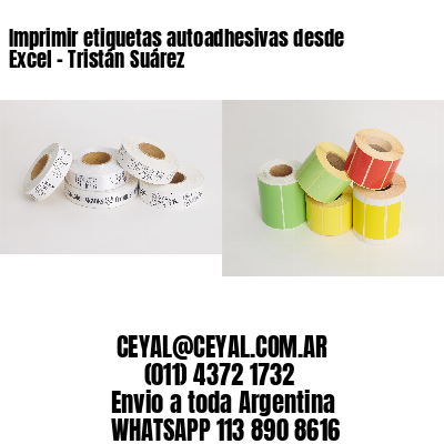 Imprimir etiquetas autoadhesivas desde Excel - Tristán Suárez