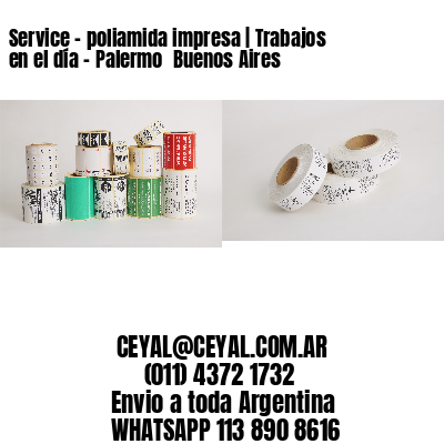 Service – poliamida impresa | Trabajos en el día – Palermo  Buenos Aires