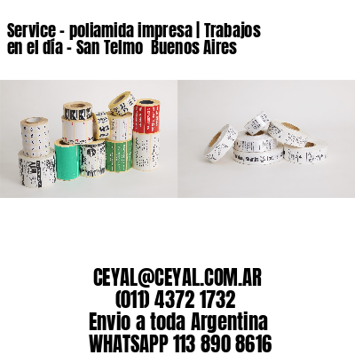 Service – poliamida impresa | Trabajos en el día - San Telmo  Buenos Aires