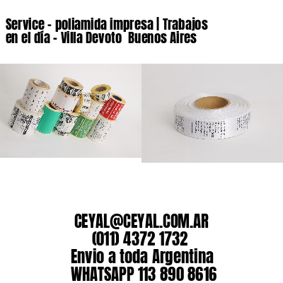 Service – poliamida impresa | Trabajos en el día - Villa Devoto  Buenos Aires