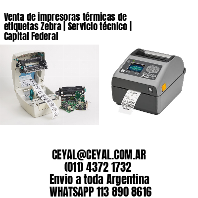 Venta de impresoras térmicas de etiquetas Zebra | Servicio técnico | Capital Federal