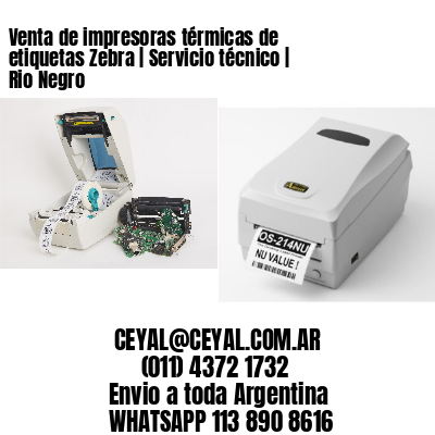 Venta de impresoras térmicas de etiquetas Zebra | Servicio técnico | Rio Negro
