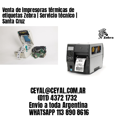 Venta de impresoras térmicas de etiquetas Zebra | Servicio técnico | Santa Cruz