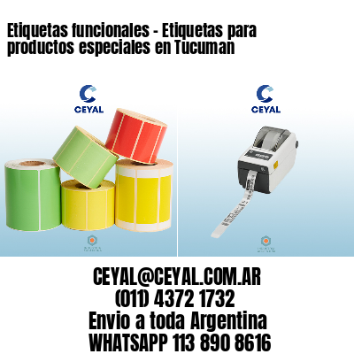 Etiquetas funcionales - Etiquetas para productos especiales en Tucuman