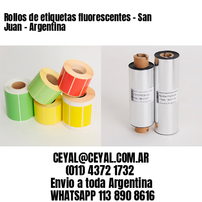 Rollos de etiquetas fluorescentes - San Juan - Argentina