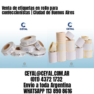 Venta de etiquetas en rollo para confeccionistas | Ciudad de Buenos Aires