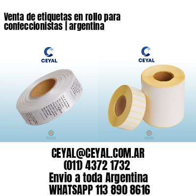Venta de etiquetas en rollo para confeccionistas | argentina