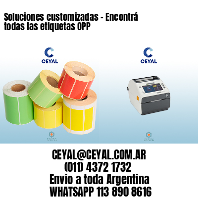 Soluciones customizadas - Encontrá todas las etiquetas OPP