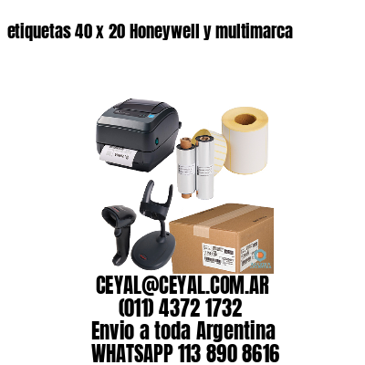 etiquetas 40 x 20 Honeywell y multimarca