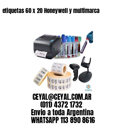 etiquetas 60 x 20 Honeywell y multimarca