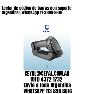 Lector de código de barras con soporte argentina | WhatsApp 11-3890-8616