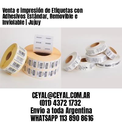 Venta e impresión de Etiquetas con Adhesivos Estándar, Removible e Inviolable | Jujuy
