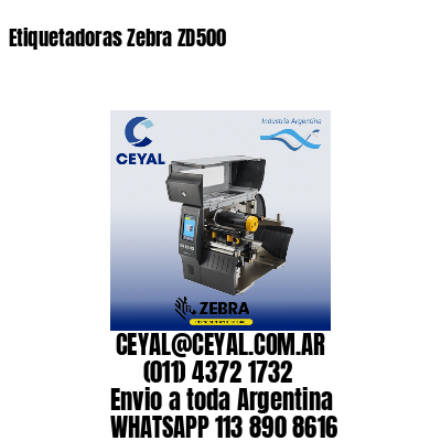 Etiquetadoras Zebra ZD500