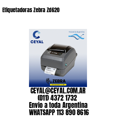 Etiquetadoras Zebra Zd620
