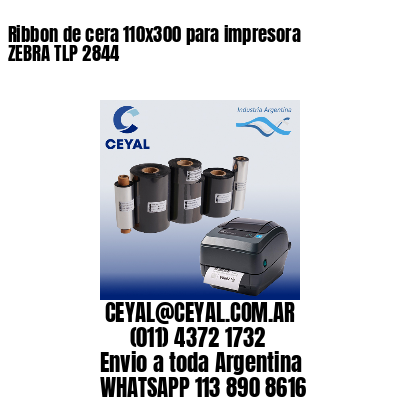 Ribbon de cera 110×300 para impresora ZEBRA TLP 2844