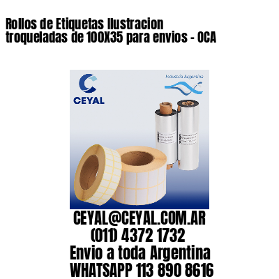 Rollos de Etiquetas Ilustracion troqueladas de 100X35 para envios – OCA