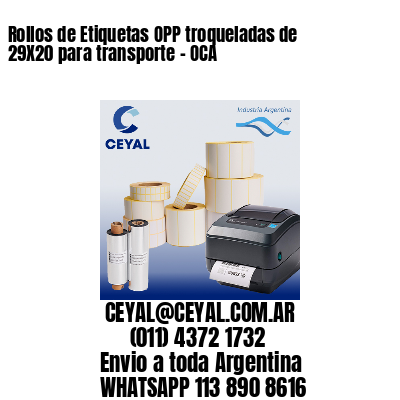 Rollos de Etiquetas OPP troqueladas de 29X20 para transporte – OCA