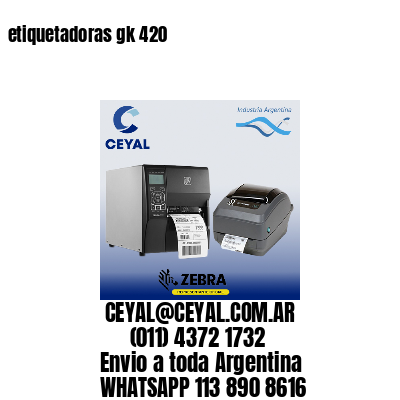 etiquetadoras gk 420