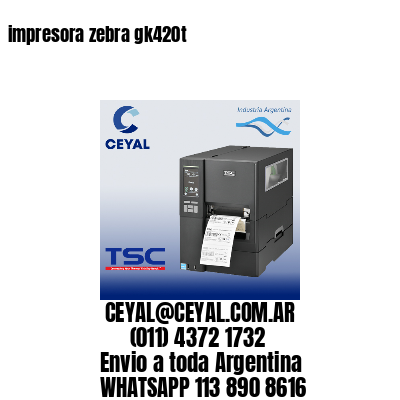 impresora zebra gk420t