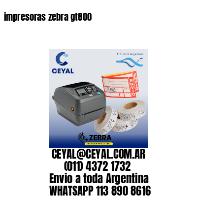 impresoras zebra gt800