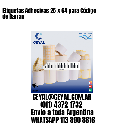 Etiquetas Adhesivas 25 x 64 para Código de Barras