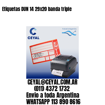 Etiquetas DUN 14 29×20 banda triple