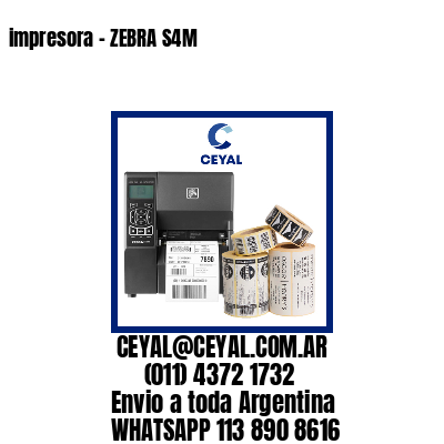 impresora – ZEBRA S4M