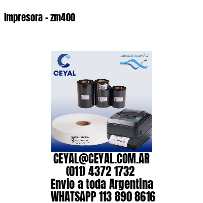 impresora – zm400