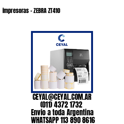 impresoras - ZEBRA ZT410