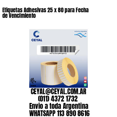 Etiquetas Adhesivas 25 x 80 para Fecha de Vencimiento