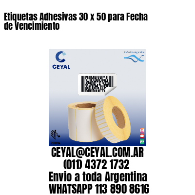 Etiquetas Adhesivas 30 x 50 para Fecha de Vencimiento
