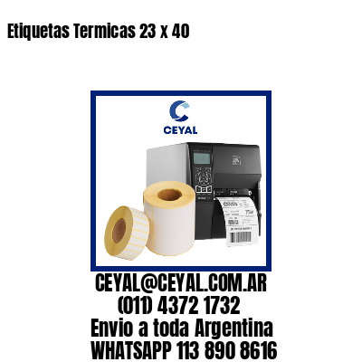Etiquetas Termicas 23 x 40