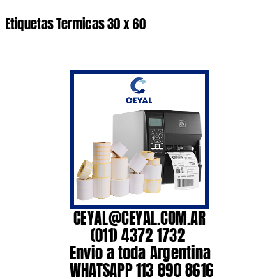 Etiquetas Termicas 30 x 60