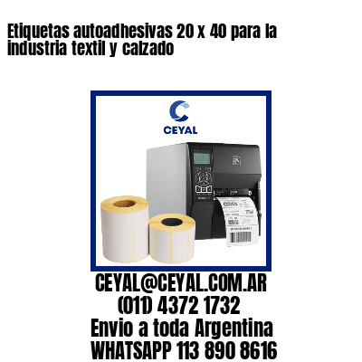 Etiquetas autoadhesivas 20 x 40 para la industria textil y calzado