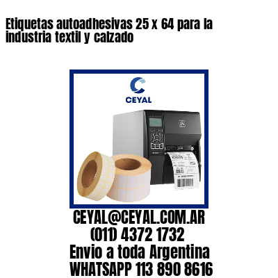 Etiquetas autoadhesivas 25 x 64 para la industria textil y calzado