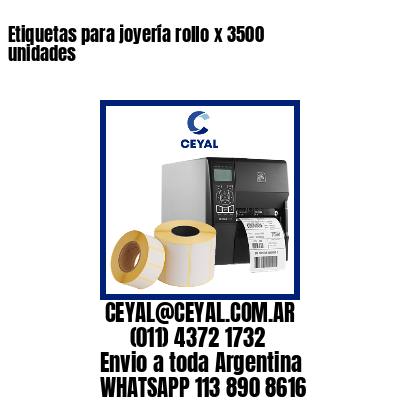 Etiquetas para joyería rollo x 3500 unidades